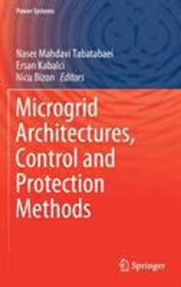 Microgrid Architectures, Control and Protection Methods 9783030237226