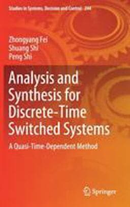 Analysis and Synthesis for Discrete-Time Switched Systems 9783030258115