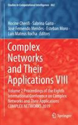 Complex Networks and Their Applications VIII 9783030366827
