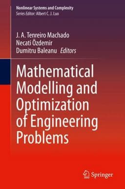 Mathematical Modelling and Optimization of Engineering Problems 9783030370619
