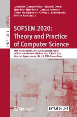 SOFSEM 2020: Theory and Practice of Computer Science 9783030389185