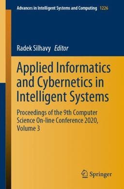 Applied Informatics and Cybernetics in Intelligent Systems 9783030519735