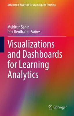 Visualizations and Dashboards for Learning Analytics 9783030812218