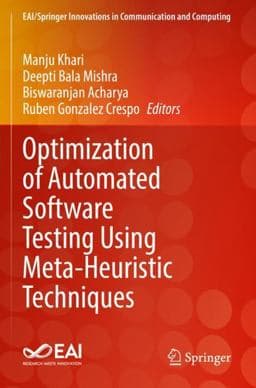 Optimization of Automated Software Testing Using Meta-Heuristic Techniques 9783031072994