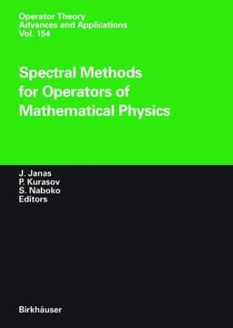 Spectral Methods for Operators of Mathematical Physics 9783034896320