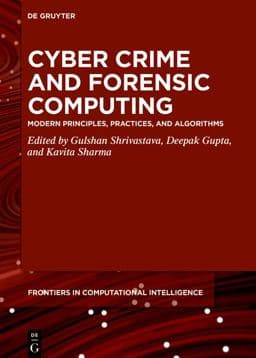 Cyber Crime and Forensic Computing 9783110677379