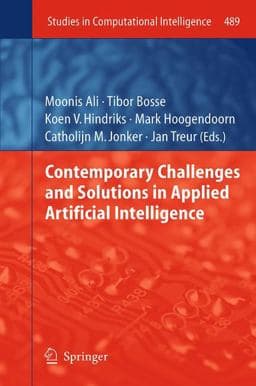 Contemporary Challenges and Solutions in Applied Artificial Intelligence 9783319032757