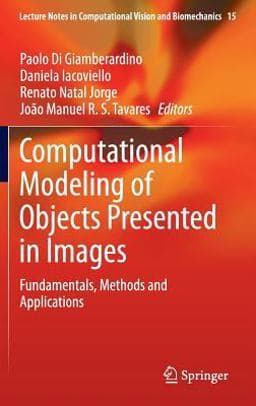 Computational Modeling of Objects Presented in Images 9783319040387
