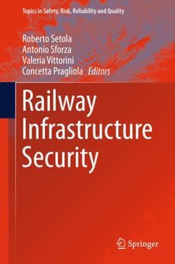 Railway Infrastructure Security 9783319044255