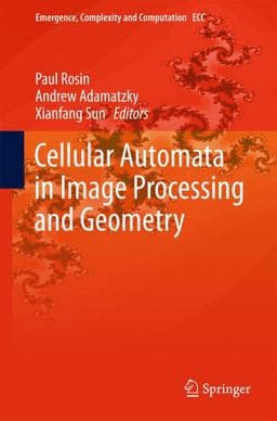 Cellular Automata in Image Processing and Geometry 9783319064314