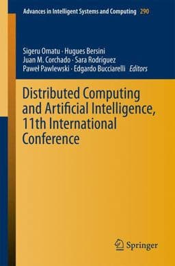Distributed Computing and Artificial Intelligence, 11th International Conference 9783319075938