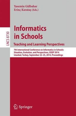 Informatics in SchoolsTeaching and Learning Perspectives 9783319099576