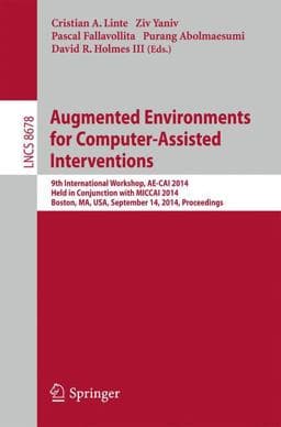 Augmented Environments for Computer-Assisted Interventions 9783319104362