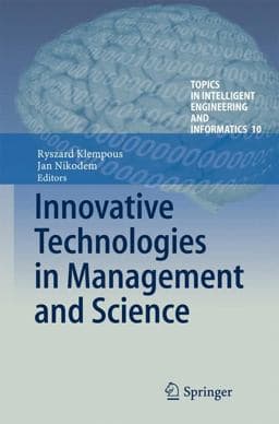 Innovative Technologies in Management and Science 9783319126517