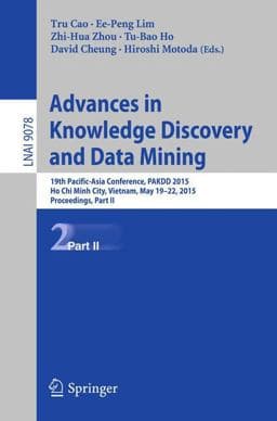 Advances in Knowledge Discovery and Data Mining 9783319180311