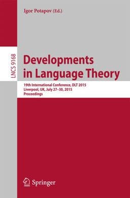 Developments in Language Theory 9783319215006