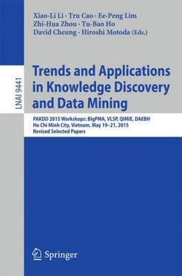 Trends and Applications in Knowledge Discovery and Data Mining 9783319256603