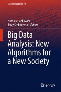 Big Data Analysis: New Algorithms for a New Society 9783319269894