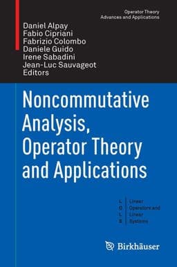 Noncommutative Analysis, Operator Theory and Applications 9783319291147