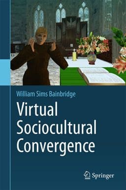 Virtual Sociocultural Convergence 9783319330198