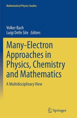 Many-Electron Approaches in Physics, Chemistry and Mathematics 9783319343044