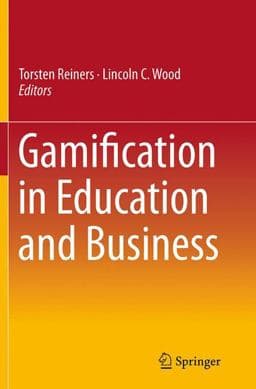 Gamification in Education and Business 9783319344300