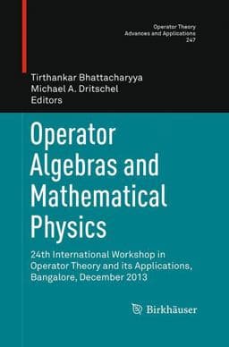 Operator Algebras and Mathematical Physics 9783319357430