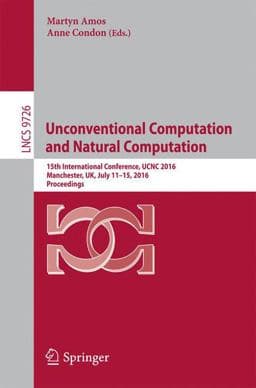 Unconventional Computation and Natural Computation 9783319413129