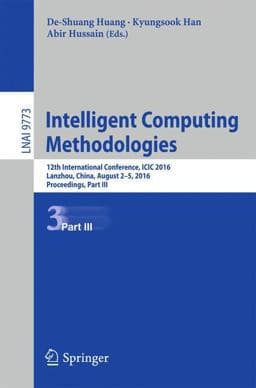 Intelligent Computing Methodologies 9783319422961