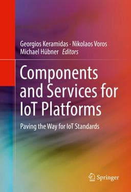 Components and Services for IoT Platforms 9783319423029