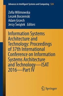 Information Systems Architecture and Technology 9783319465913