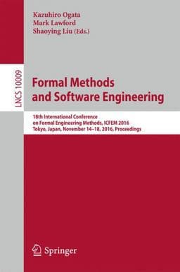Formal Methods and Software Engineering 9783319478456