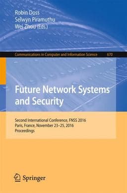 Future Network Systems and Security 9783319480213