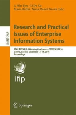 Research and Practical Issues of Enterprise Information Systems 9783319499444