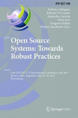 Open Source Systems: Towards Robust Practices 9783319577340