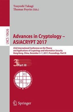 Advances in Cryptology - ASIACRYPT 2017 9783319706993