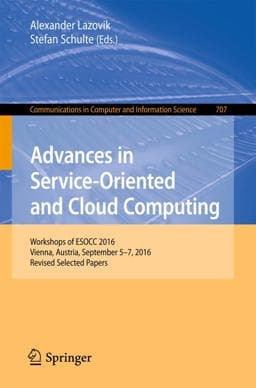 Advances in Service-Oriented and Cloud Computing 9783319721248