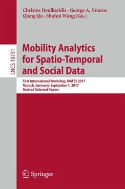 Mobility Analytics for Spatio-Temporal and Social Data 9783319735207