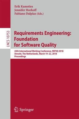 Requirements Engineering: Foundation for Software Quality 9783319772424