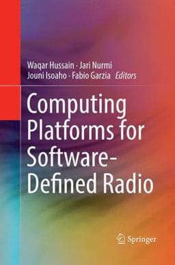 Computing Platforms for Software-Defined Radio 9783319842134