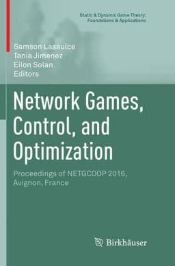 Network Games, Control, and Optimization 9783319845500