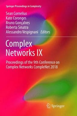 Complex Networks IX 9783319892405