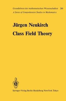 Class Field Theory 9783540152514