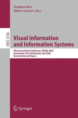 Visual Information and Information Systems 9783540304883