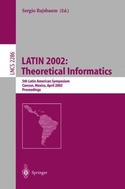 LATIN 2002: Theoretical Informatics 9783540459958