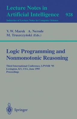 Logic Programming and Non-Monotonic Reasoning 9783540594871