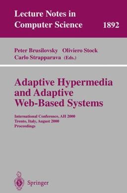Adaptive Hypermedia and Adaptive Web-Based Systems 9783540679103