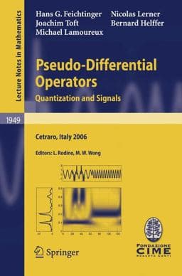 Pseudo-Differential Operators 9783540682660