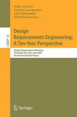 Design Requirements Engineering: a Ten-Year Perspective 9783540929666
