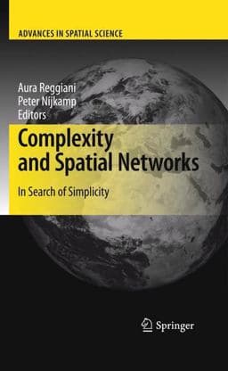 Complexity and Spatial Networks 9783642015540